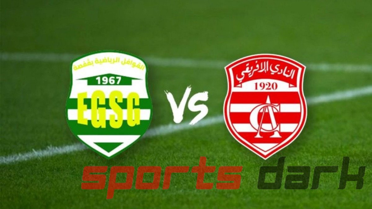 EGS Gafsa vs Club Africain Live Stream: How to Watch Free Online Tunisia Ligue 1 Match