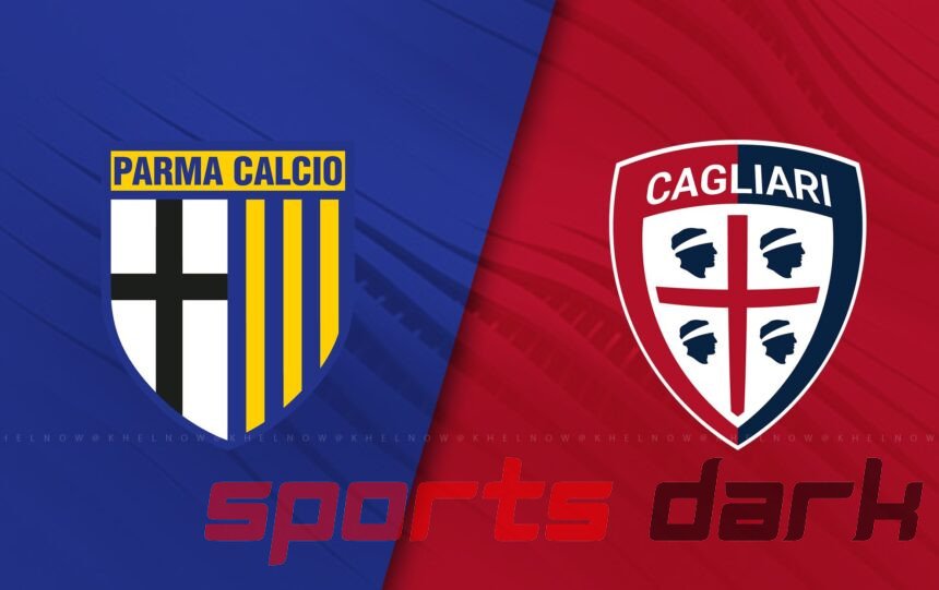 Parma vs Cagliari Live Stream: How to Watch Parma vs Cagliari Free Online Serie A Match