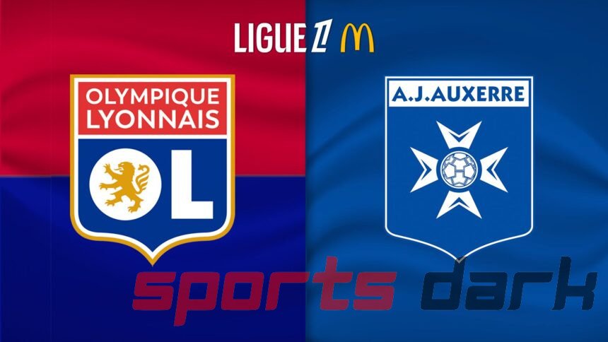 Lyon vs Auxerre Live Streaming: Match Preview, Team News, and Live Streaming Links