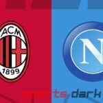 Milan vs Napoli Live Streaming: Serie A Match Preview, Team News, and Streaming Links