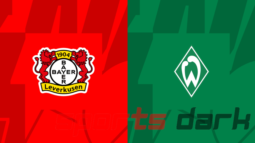 Werder Bremen vs Bayer Leverkusen Live Streaming: Match Preview, Team News, and Where to Watch