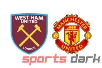 West Ham vs Man United Live Streaming: Match Preview, Team News, and Live Links