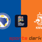 Bosnia and Herzegovina vs Netherlands Live Streaming: UEFA Nations League Showdown