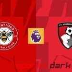 Brentford vs Bournemouth Live Streaming: How to Watch, Match Analysis, and Key Information