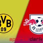 Dortmund vs RB Leipzig Live Streaming: Bundesliga Match Preview, Team News, and How to Watch