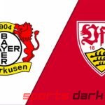 Leverkusen vs VfB Stuttgart Live Streaming: Bundesliga Match Preview, Team News, and How to Watch