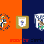 Luton Town vs West Brom Live Streaming: Championship Match Preview, Team News, and How to Watch