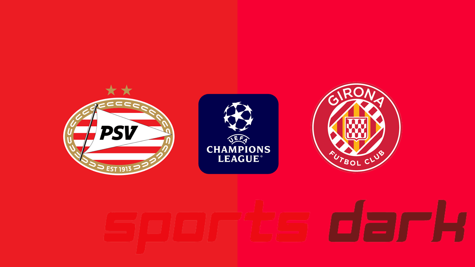 PSV vs Girona Live Streaming: Match Preview, Team News, and How to Watch