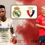 Real Madrid vs Osasuna Live Streaming: Match Preview, Analysis, and Key Information