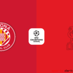 Girona vs Liverpool Live Streaming: Thrilling Champions League