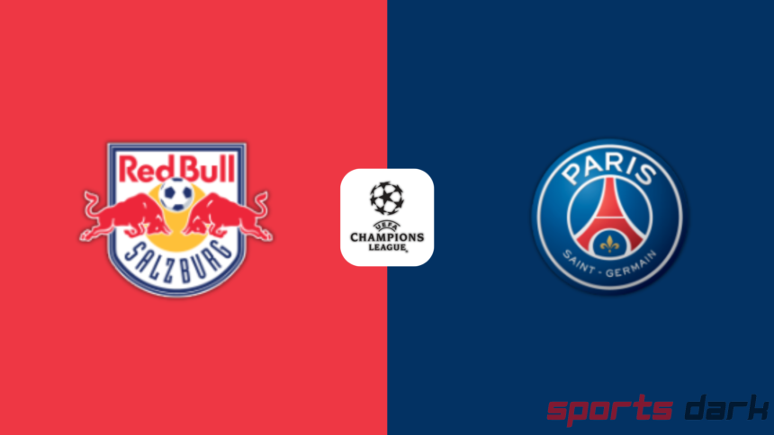 Salzburg vs PSG Live Streaming : Champions League