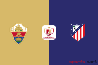 Elche vs Atlético Madrid Live Streaming : Copa del Rey