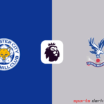 Leicester City vs Crystal Palace Live Streaming : Premier League Battle