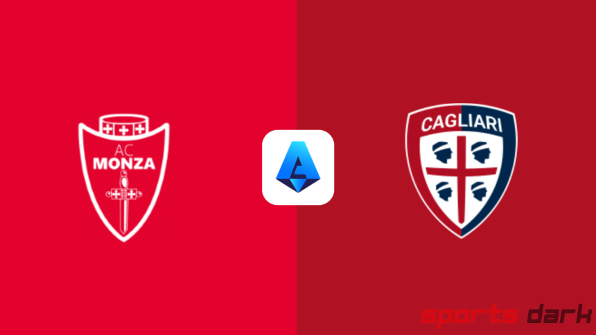 Monza vs Cagliari Live Streaming – Serie A Live Streaming Guide