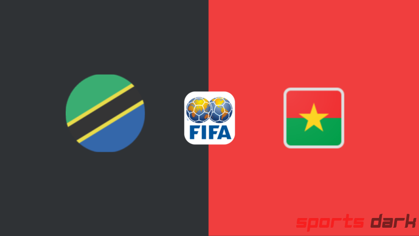 Tanzania vs Burkina Faso Live Streaming – Friendly International