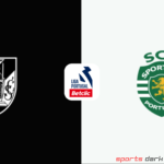 Vitória SC vs Sporting CP Live Streaming – Liga Portugal