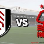 Fulham vs Nottingham Forest Live Streaming: Premier League Showdown