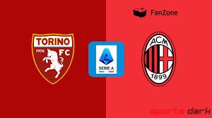 Torino vs Milan Live Streaming: Serie A Match Preview