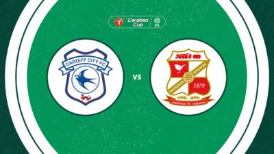 Cardiff City vs Swindon Town Live Stream – Carabao Cup Match Preview (August 12, 2025)