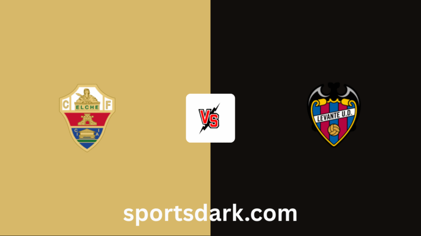 Elche vs Levante Live Stream: La Liga Match Preview
