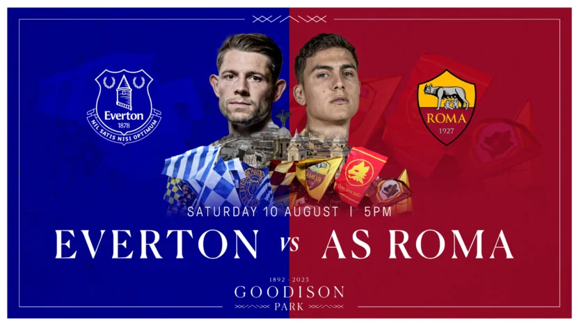 Everton vs AS Roma Live Stream – Club Friendlies 1 Match Preview (August 9, 2025)