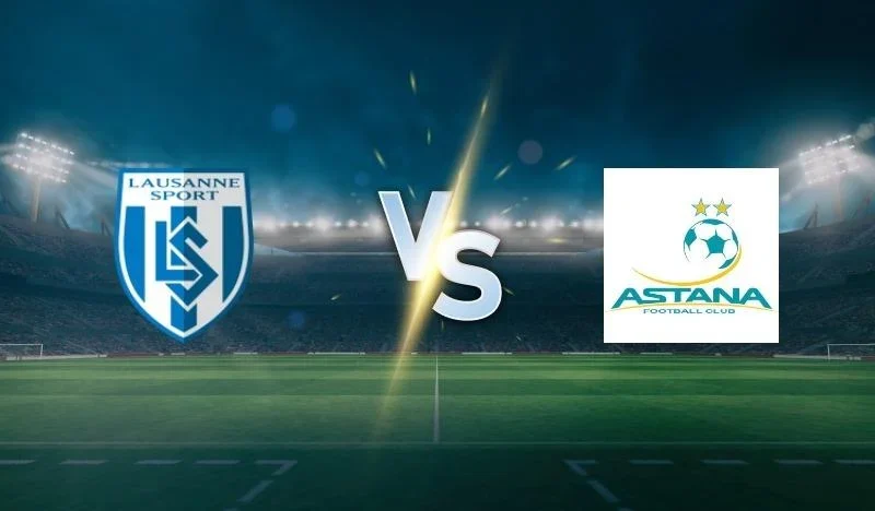 Lausanne Sport vs Astana Live Stream – Europa Conference League Qualifying Match (August 7, 2025)