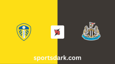 Leeds United vs Newcastle United Live Stream: Premier League Match Preview
