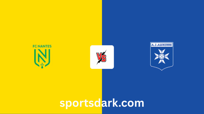 Nantes vs Auxerre Live Stream: Ligue 1 Match Preview
