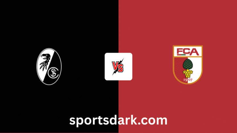 SC Freiburg vs Augsburg Live Stream: Bundesliga Match Preview