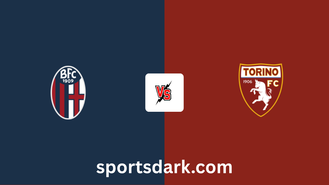 Bologna vs Torino Live Stream