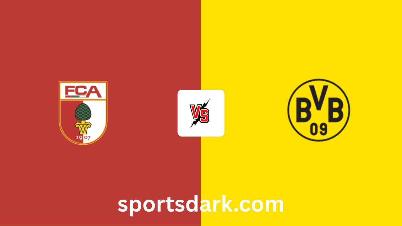 FC Augsburg v Borussia Dortmund Live Stream