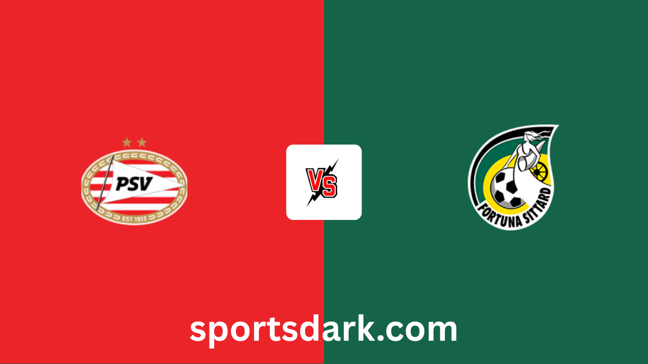 PSV Eindhoven vs Fortuna Sittard Live Stream