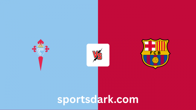 Celta Vigo Vs Barcelona Live Stream