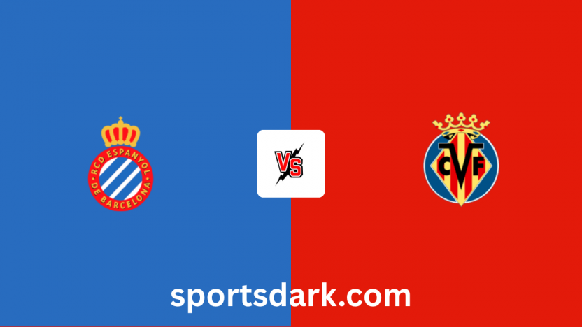Espanyol Vs Villarreal Live Stream