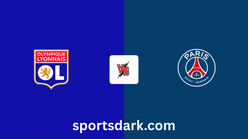 Lyon Vs PSG Live Stream