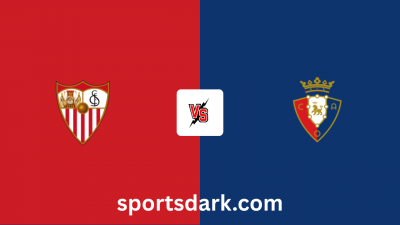 Sevilla Vs Osasuna Live Stream