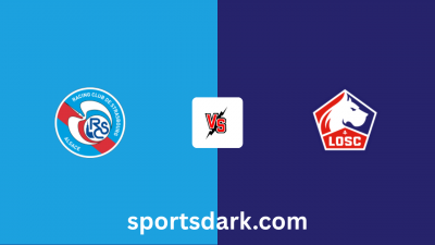 Strasbourg Vs LOSC Lille Live Stream